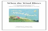 When the Wind Blows - Linda Booth · PDF fileWind Blows to life in the classroom and have fun with speaking and listening skills. Choral Reading ... Turn When the Wind Blows into a