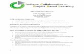 Indiana Collaborative for Project Based Learning PBL ... · PDF fileIndiana Collaborative for Project Based Learning . PBL Certification Process . ... their practice in Project Based