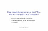 Das Inspektionsprogramm der FDA Das  · PDF fileGCP Sem RdI 0709 DrSt. Das Inspektionsprogramm der FDA Das Inspektionsprogramm der FDA ----Warum und wann wird inspiziert? •