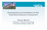 Development and Validation of the Theoretical Domains ... · PDF fileKT interventions using this approach Australia • Improving implementation of ... , Power,Intergroup conflict,