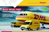 Formal Import to Brazil Entry Clearance - DHL - DHL · PDF fileIntroduction Courier (Informal) Entry Clearance Formal Import to Brazil Entry Clearance DHL Customs Services Documentation