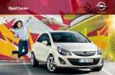 Opel Corsa · PDF fileEin echter Hingucker! Der Opel Corsa Color Stripes zieht die Blicke automatisch auf sich. Auffallende Dekor ­ streifen in Schwarz oder Weiß und die darauf