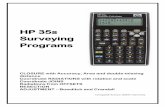 HP 35s Surveying Programs - myGeodesy Surveying Programs.pdf · HP 35s Surveying Programs . CLOSURE with Accuracy, Area and double-missing distance . Coordinate RADIATIONS with rotation