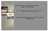 Aligarh Muslim University  · PDF fileGuide to Admissions 2017-2018 For Foreign Nationals & Children of Non-Resident Indians Aligarh Muslim University Aligarh