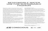 RESPONSIBLE WATER USE FOR SUSTAINABLE FASHION · PDF fileRESPONSIBLE WATER USE FOR SUSTAINABLE FASHION CONSCIOUS PIONEERING ... fish in a dirty pond. ... vation project on the Yangtze