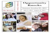 W Opportunity A R Knocks R I O R The Knocks S · PDF fileOpportunity Knocks Summer Session #1, 2012 July 9, 2012 - August 9, 2012 W A R R I O R The Knocks S