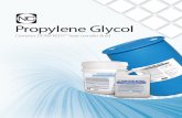 Propylene Glycol -  · PDF fileBecause propylene glycol has a low toxicity level, it can be used in equipment that has contact with food products and beverages