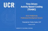 Time Driven Activity Based Costing (TDABC)c.ymcdn.com/.../2018/February/Final_NCCI_TDABC_Presentatio.pdf · 6 Emerging Trends Administrative Cost at HEIs Support and administrative