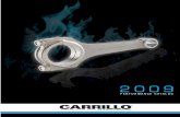 A History of Evolvement - hivolume.info Catalog 2009.pdf · A History of Evolvement ... When you buy a Carrillo connecting rod we strive to put you in the ... Carrillo offers custom