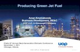 Producing Green Jet Fuel -   · PDF fileProducing Green Jet Fuel . ... US Renewable Fuel Standard ... UOP Renewable Jet Process Overview . UOP 5571K-11 . UOP Proprietary