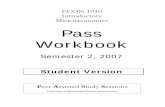 ECON 1010 Microeconomics Pass Workbook - uq.edu.au · PDF fileResources provided with ‘Principles of Micro Economics’ – published by McGraw-Hill ... Definition of economics (mac