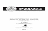 MARYLAND EMpLoYER WithhoLDiNg guiDEforms.marylandtaxes.gov/17_forms/Withholding_Guide.pdf · MARYLAND EMpLoYER WithhoLDiNg guiDE peter Franchot Comptroller this guide is effective