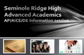 Advanced Placement - · PDF fileWhat can AP or AICE classes do for you? Achievement – AP and AICE provide you the opportunity to earn credit or advanced placement for college and