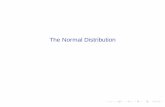 The Normal Distribution - University of Wisconsin–Madison · PDF fileThe Normal Distribution The Normal Distribution is the most important distribution of continuous random variables.