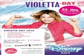 VIOLETTA DAY 2016 Violetta-Dance-Workshop Violetta · PDF fileVIOLETTA DAY 2016 Violetta-Dance-Workshop Violetta-Styling Star-Fotoshooting Oberraschungsgeschenk Buffet & Spiele Für