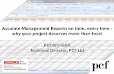 Accurate Management Reports on time, every time - why · PDF fileAccurate Management Reports on time, every time - why your project deserves more than Excel ... • Model may never