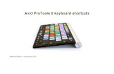 Avid ProTools 8 keyboard shortcuts · PDF fileList of shortcut keys Shortcut Command How useful(?) Global DigiDesign ProTools 8 Optn+applicable function Change parameters on all similar