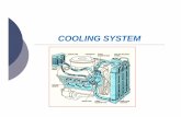 COOLING SYSTEMCOOLING SYSTEM - Loves Jesus · PDF filezPromotes corrosive conditions in engine {Water of combustion reacts with sulfur oxides ... design of a proper cooling system