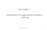 Introduction to algorithmic problem solving - Gabriel Istrategabrielistrate.weebly.com/uploads/2/5/2/6/2526487/alg2011_slides1.pdf · Algorithms - Lecture 1 2 Outline • Problem