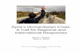 Syria's Humanitarian Crisis: A Call for Regional and ... · PDF fileSYRIA’S HUMANITARIAN CRISIS: A CALL FOR REGIONAL ... A CALL FOR REGIONAL AND INTERNATIONAL RESPONSES ... “projects,”
