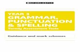 YEAR 3 GRAMMAR, PUNCTUATION & SPELLING · PDF fileYEAR 3 GRAMMAR, PUNCTUATION & SPELLING ... Marking and assessing the papers ... This pack provides you with termly assessments to