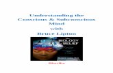 Understanding the Conscious & Subconscious Mind  · PDF file  Our thoughts have the power to determine our