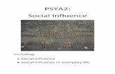 PSYA2: Social Influence - · PDF fileHow might this be used in the exam? Possible exam questions January 2009 – Please see question at back of booklet January 2010 – Explain what