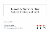 Good & Service Tax · PDF fileGood & Service Tax Salient Features of GST ... A better tax system as compared to the current ... Multiple taxes under the current SST regime: