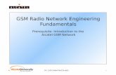 GSM RNE Fundamentals - cosconor.frcosconor.fr/GSM/Divers/Equipment/Alcatel/GSM Fundamentals.pdf · Mobile Radio Network Planning 3FL 11820 ABAA WAZZA ed01 1 GSM Radio Network Engineering