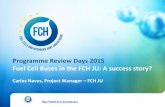 Programme Review Days 2015 Fuel Cell Buses in the FCH JU ... (ID... · Programme Review Days 2015 Fuel Cell Buses in the FCH JU: A success story? Carlos Navas, Project Manager –