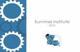 Summer Institute - · PDF fileFocus Training •Summer Institute Training •Explorers’ Club Management Objective: To gain the training and/or support ... National College Access