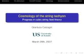 Cosmology of the string tachyon - University of · PDF fileMotivations The DBI tachyon The CSFT tachyon Cosmology Nonlocal solutions Conclusions Cosmology of the string tachyon Progress