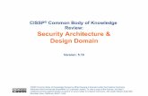 CISSP Common Body of Knowledge Review: Security Architecture …opensecuritytraining.info/CISSP-2-SAD_files/2-Security... ·  · 2014-08-14CISSP® Common Body of Knowledge Review: