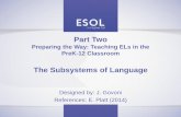 Part Two - ESOL In Higher Education · PDF filePart Two Preparing the Way ... to the very subtle difference between the two phonemes ... •There is a difference between grammatical