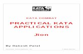 Practical Applications for the Kata Jion REVISED Kata  · PDF fileKata Combat - Practical Applications - Jion © Rakesh Patel 2012 Preface