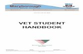 VET STUDENT HANDBOOK - Maryborough State High · PDF fileV5_VET Student Handbook Version 5 HOD ... Once the qualification is verified, the HOD/teacher will give ... certificate, if