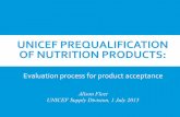 UNICEF Prequalification of Nutrition Products · PDF filet d Request for further info from supplier Inspection requested to QAC ... Questionnaires submitted are incomplete (eg form
