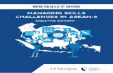 MANAGING SKILLS CHALLENGES IN ASEAN-5 · PDF fileA shortage of industry-ready skilled workers presents one of the biggest ... tourism, electronics manufacturing, and ... MANAGING SKILLS