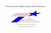 Pavement Marking Handbook - Texas Department - Searchonlinemanuals.txdot.gov/txdotmanuals/pmh/pmh.pdf · The portion for engineering personnel ... 1-3 Application of Handbook Guidelines