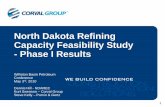 North Dakota Refining Capacity Feasibility Study - …wbpc.ca/pub/documents/archived-talks/2010/Kurt_Swenson_-_Corval... · North Dakota Refining Capacity Feasibility Study ... time