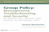 Group Policy, Profiles, and IntelliMirror Group Policy · PDF fileof Windows Vista, XP, ... • Master all major Group Policy functions for all versions of Windows ... policy setting
