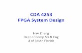 CDA 4253 FPGA System Design - USFhaozheng/teaching/cda4253/slides/overview.pdf · CDA 4253 FPGA System Design ... • Digital design with VHDL ... • Read the Basys3 Reference Manual