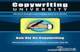 Copywriting -   Senoff Copywriting Interview Series Copywriting UNIVERSIT Y Michael Senoff Interviews Master Copywriter: Bob Bly Bob Bly On Copywriting