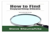 How to Find Copywriting Clients - v2copywritingtrainingcenter.com/.../How-to-Find-Copywriting-Clients-… · How to Find Copywriting Clients