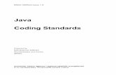 Java Coding Standards - Catedra de Inginerie Softwaresoftware.ucv.ro/~eganea/SoftE/JavaCodingStandards.pdf · Java Coding Standards Prepared by: ... Rule 14: Format for ... Do not