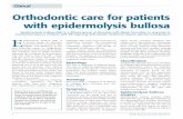 Orthodontic care for patients with epidermolysis bullosa · PDF fileOrthodontic care for patients with epidermolysis bullosa ... EB types have been classified ... Transient bullous