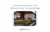 Introduction to Machine Guarding - OSHA · PDF fileIntroduction to Machine Guarding ... Read each module, answer the quiz questions, ... Hazardous Mechanical Motions and Actions