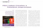 Flirt Salon Creates a Timeless Impressionflirthairsalon.com/images/Spotlight.pdfHAIR SALONS MAY COME AND GO, but every once in a while, a truly unique salon opens in the valley and