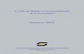 Code of Bank’s Commitment to Customers January 2014 · PDF fileINTRODUCTION This is a Code of Customer Rights, which sets minimum ... The Code does not replace or supersede regulatory