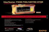 MaxTester 730B PON/METRO OTDR - Fiber   730B FTTx/MDU PON OTDR OPTICAL PLUG AND PLAY OPTIONS: The MaxTester features plug-and-play optical options